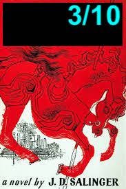 A red silhouette of a horse holding a pole with one of its forelimbs. In the background is a black outline of a city with many skyscrapers. The bottom reads "a novel by J. D. SALINGER". 3/10 is writen at the top right of the image.